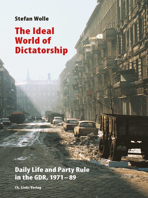 Title details for The Ideal World of Dictatorship by Stefan Wolle - Wait list